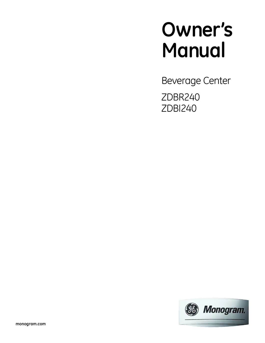 GE owner manual ZDBR240 ZDBI240 