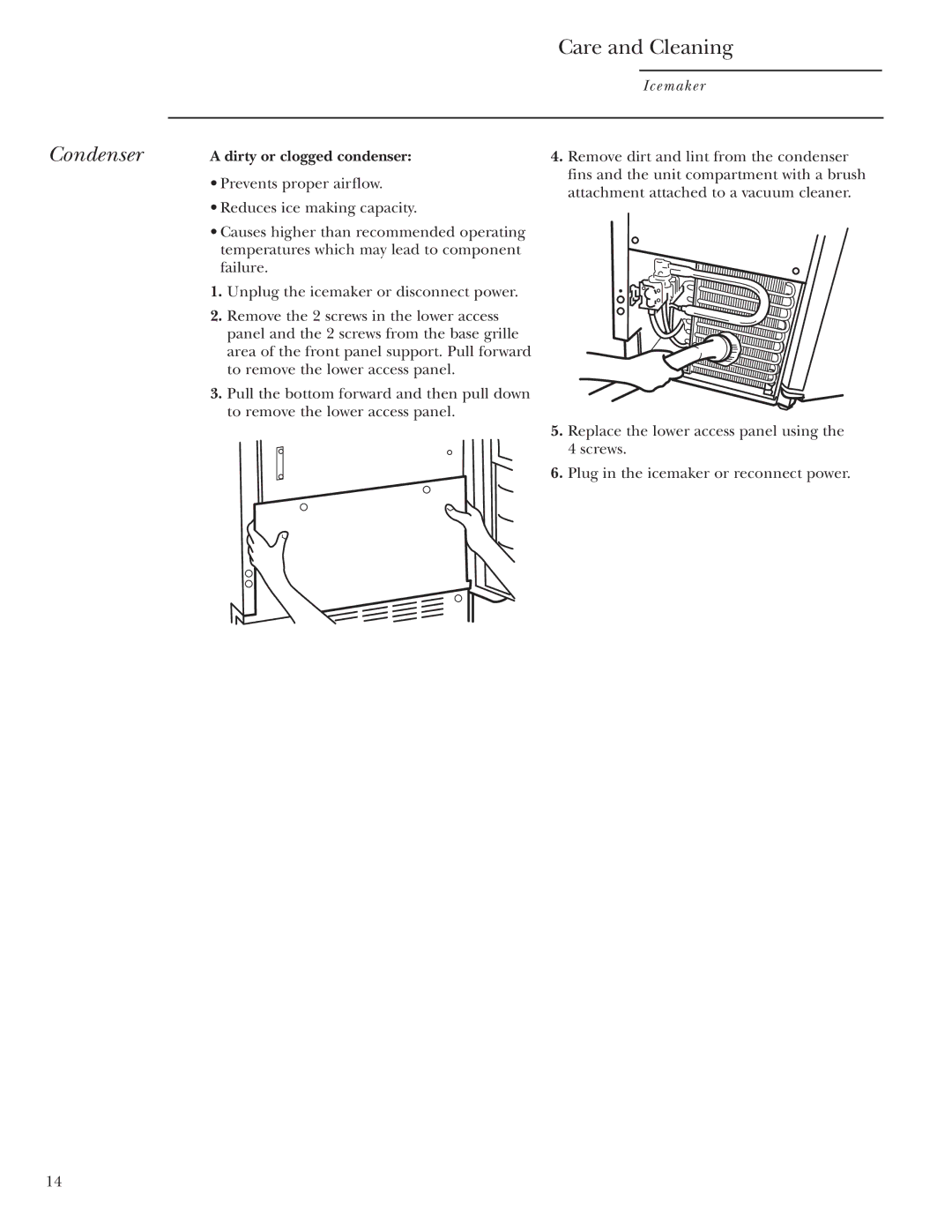 GE ZDIS15, ZDI15 owner manual Condenser, Dirty or clogged condenser 