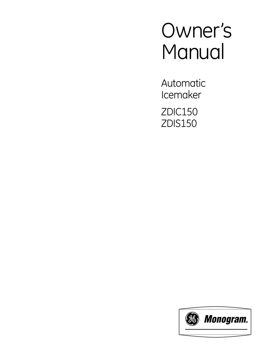 GE owner manual ZDIC150 ZDIS150 