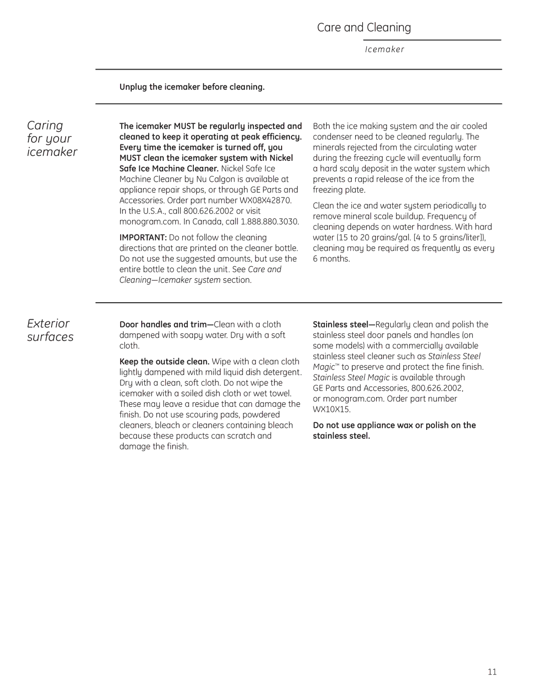 GE ZDIC150, ZDIS150 owner manual Caring for your icemaker, Exterior surfaces, Unplug the icemaker before cleaning 