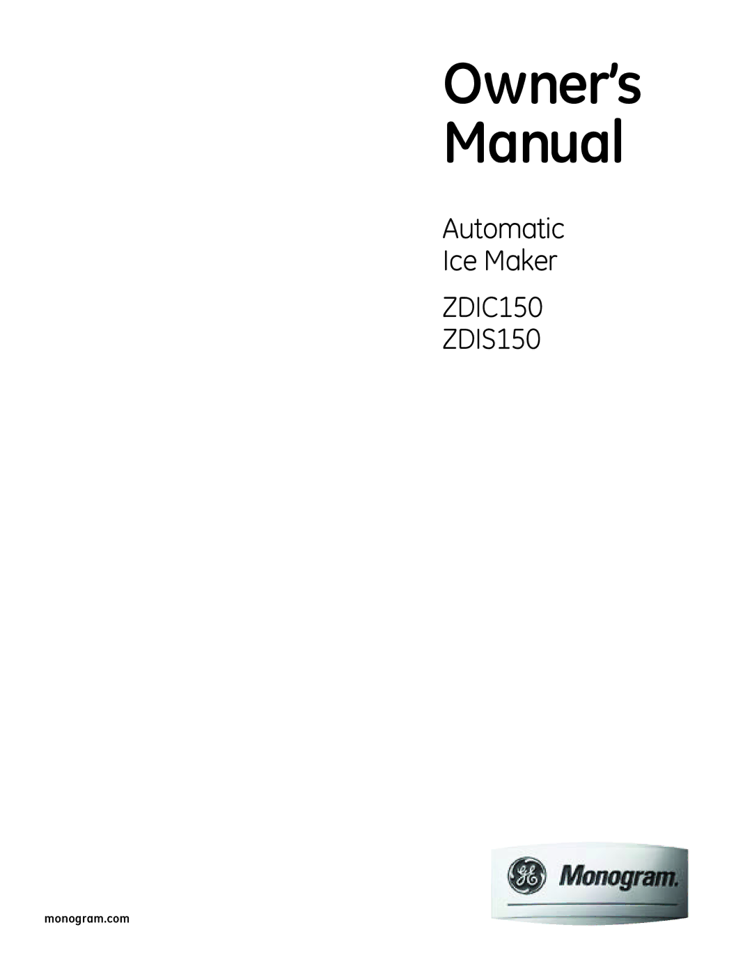 GE owner manual ZDIC150 ZDIS150, Monogram.com 