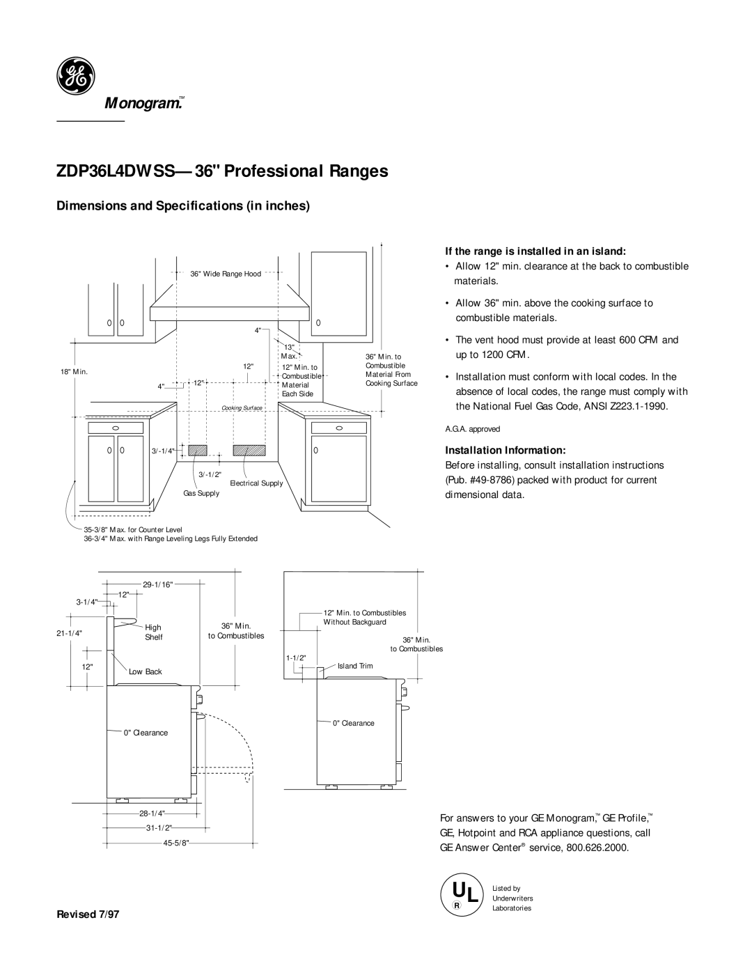 GE ZDP36L4DWSS dimensions If the range is installed in an island, Installation Information 