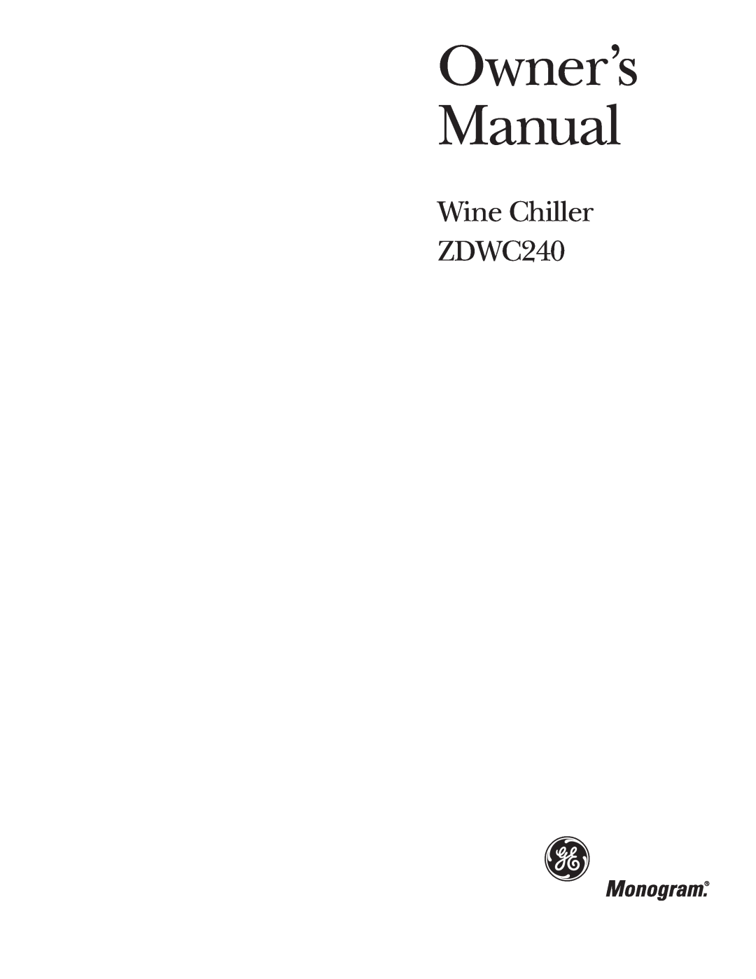 GE owner manual Wine Chiller ZDWC240 