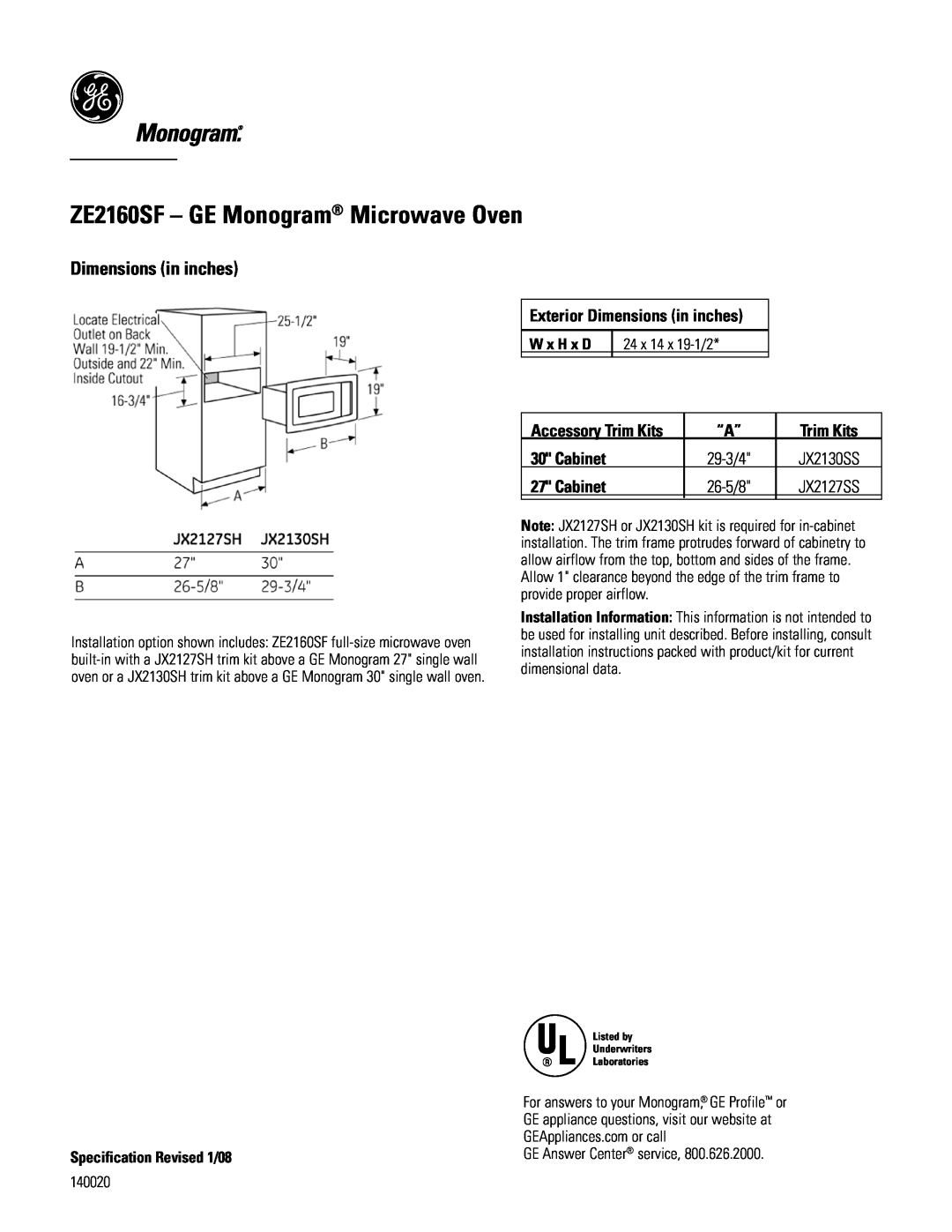 GE dimensions ZE2160SF - GE Monogram Microwave Oven, W x H x D, 24 x 14 x 19-1/2, Accessory Trim Kits, 140020, Cabinet 