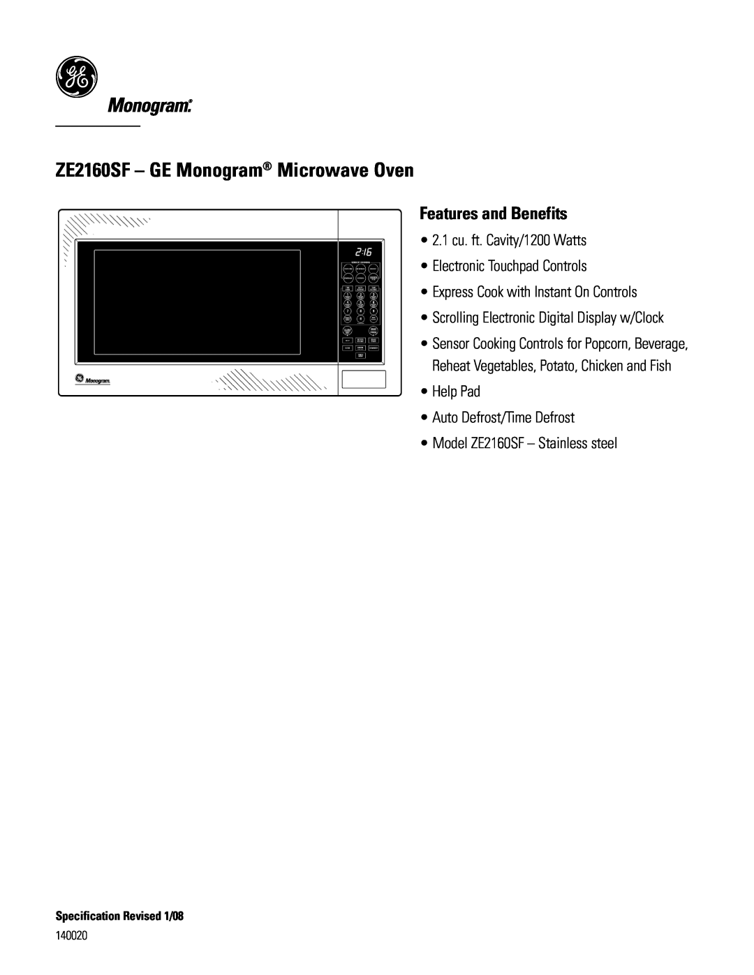 GE dimensions ZE2160SF - GE Monogram Microwave Oven, Features and Benefits, 2.1 cu. ft. Cavity/1200 Watts, 140020 