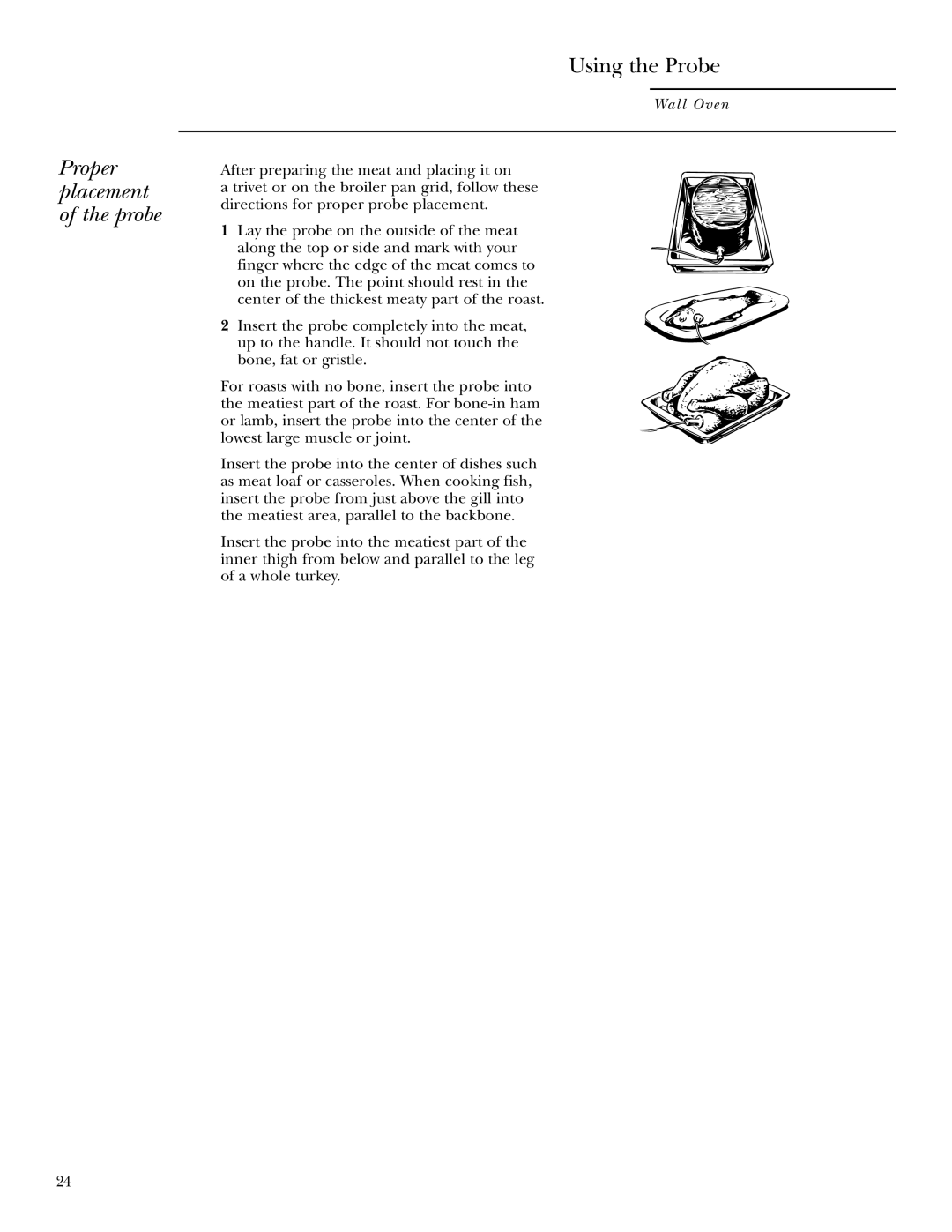 GE ZEK958, ZEK938 owner manual Proper placement of the probe, Using the Probe, Wall Oven 