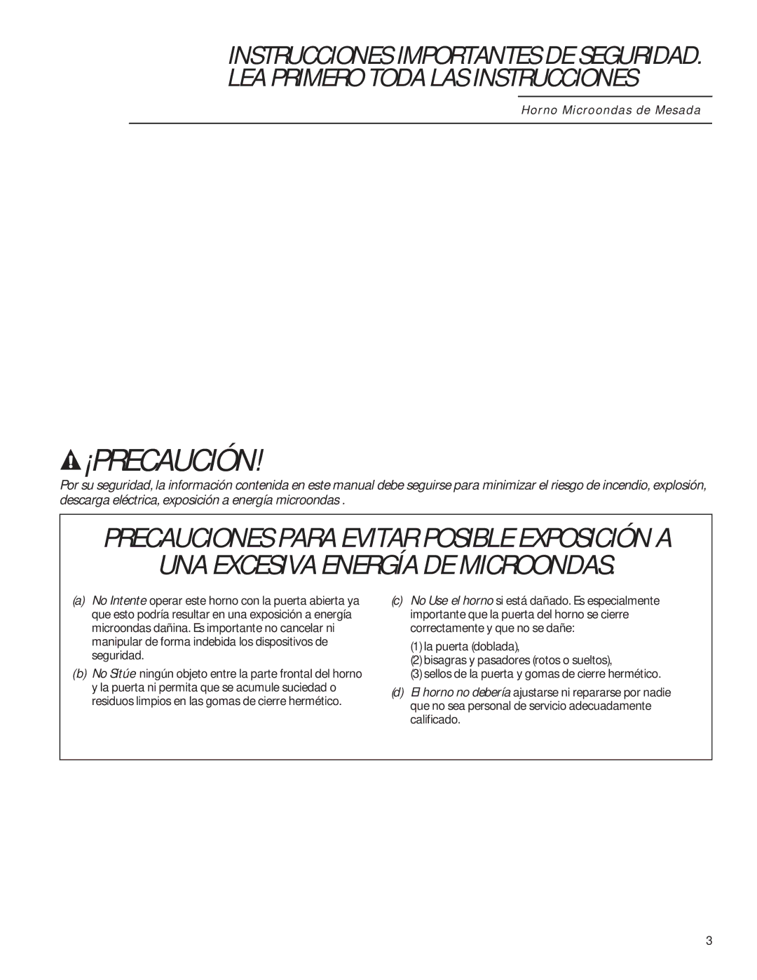 GE ZEM115 owner manual ¡Precaución 