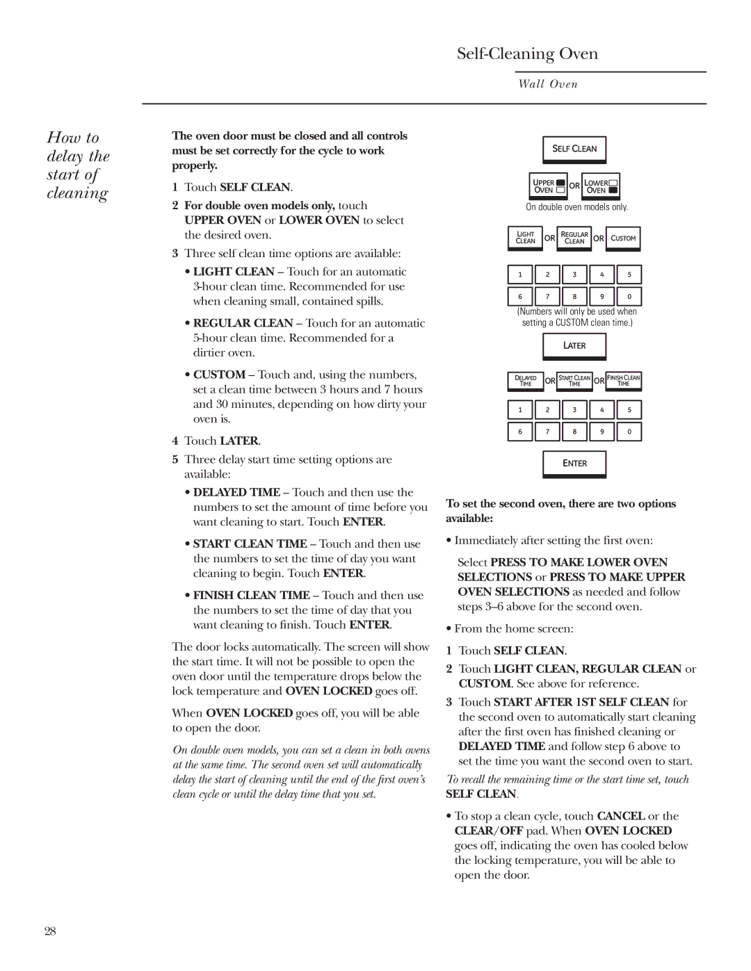 GE ZET2R, ZET1R owner manual How to delay the start of cleaning, Three self clean time options are available, Self Clean 