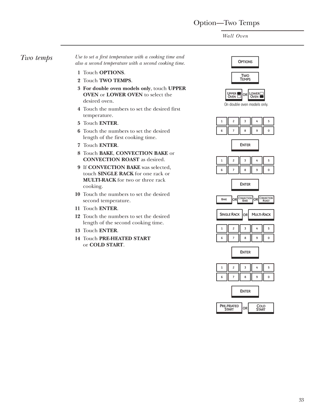 GE ZET1R, ZET2R owner manual Option-Two Temps, Two temps, Touch BAKE, Convection Bake or Convection Roast as desired 