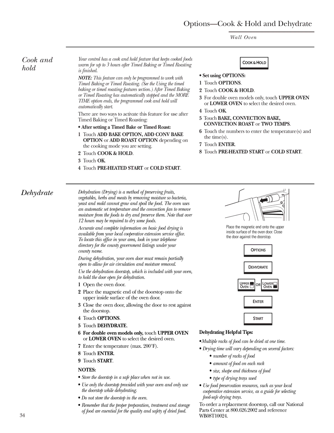 GE ZET2R, ZET1R owner manual Options-Cook & Hold and Dehydrate, Cook and hold, Touch Dehydrate, Dehydrating Helpful Tips 