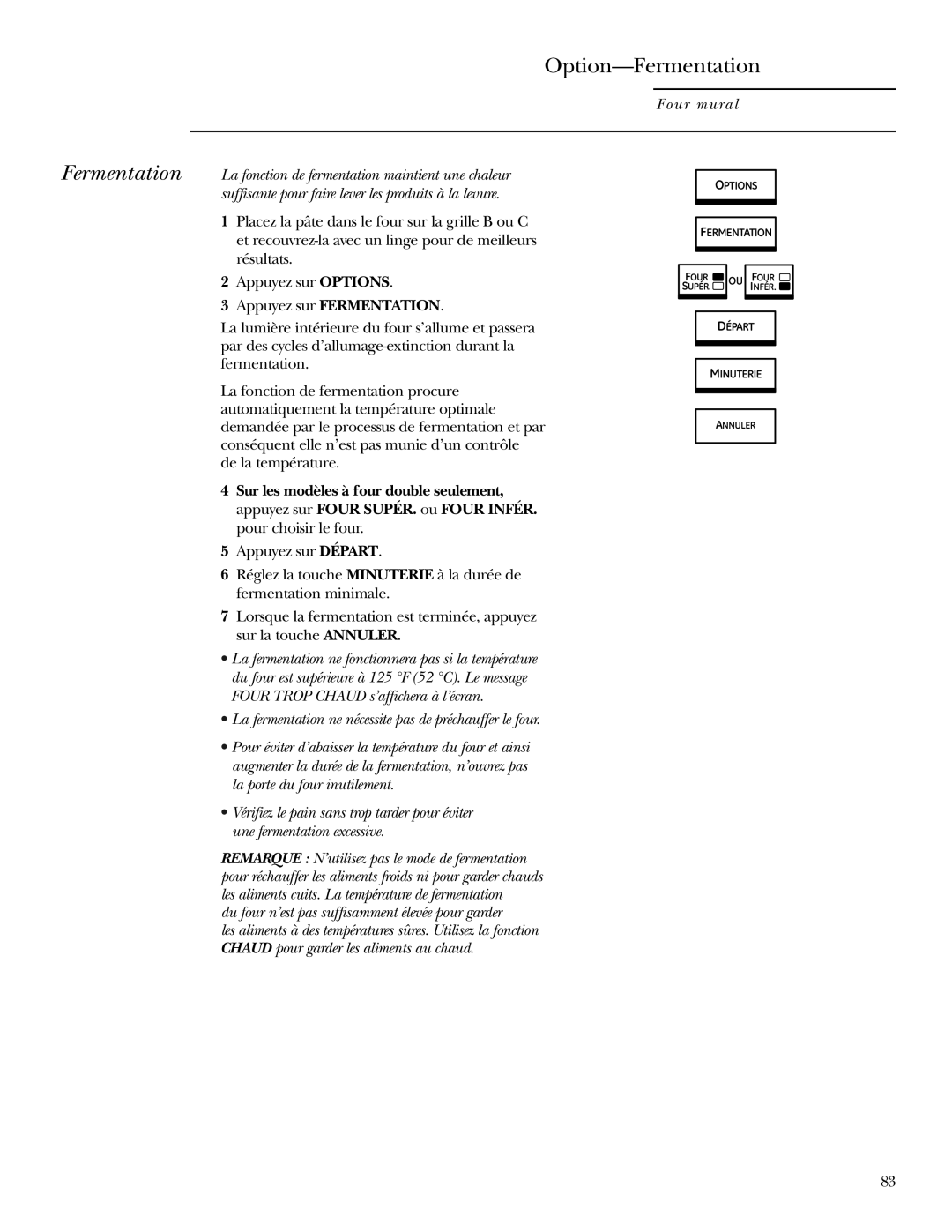 GE ZET1R, ZET2R Option-Fermentation, Appuyez sur Options, Par des cycles d’allumage-extinction durant la Fermentation 