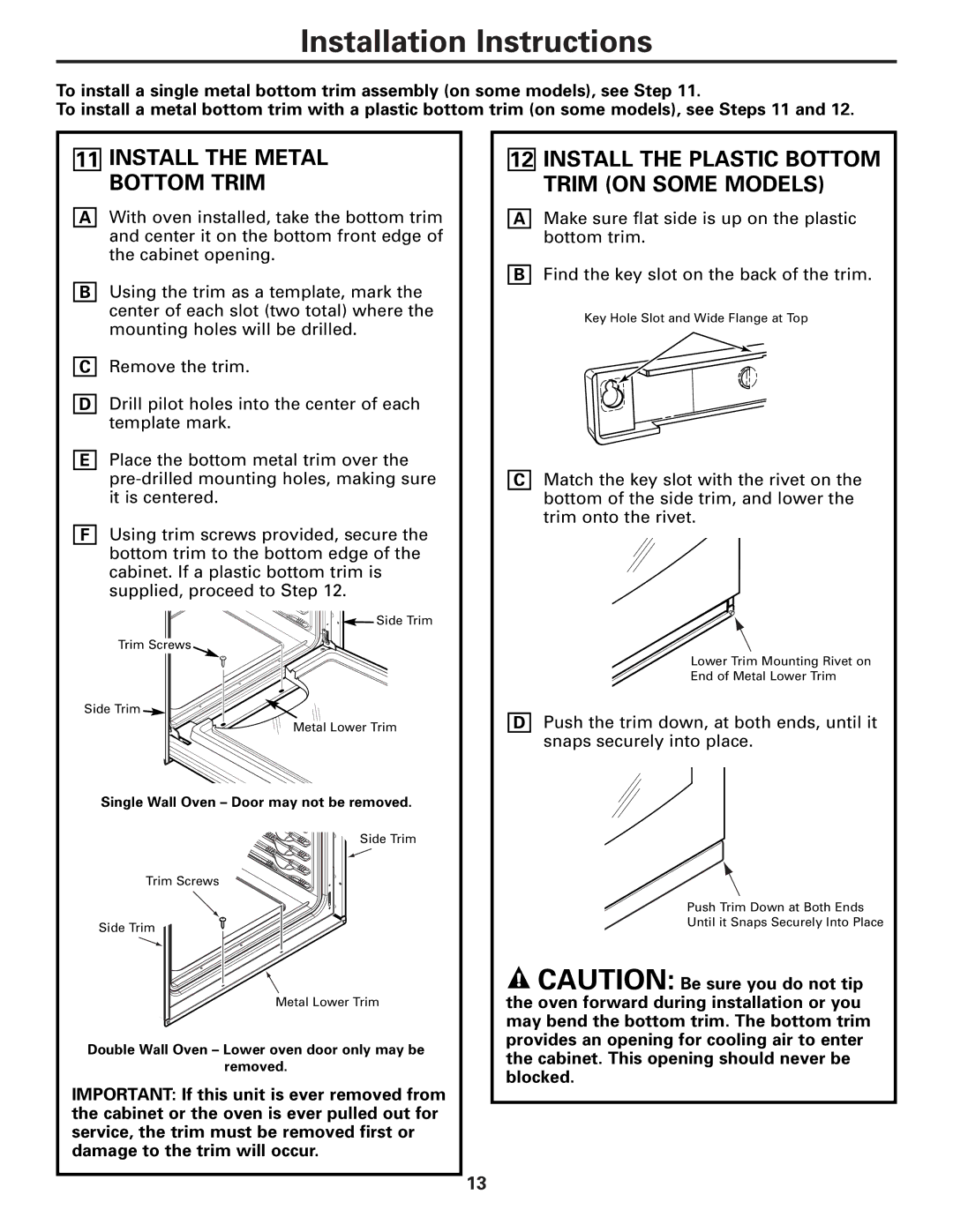 GE ZET3058, ZET3038, JT980, JT930 warranty Install the Metal Bottom Trim 