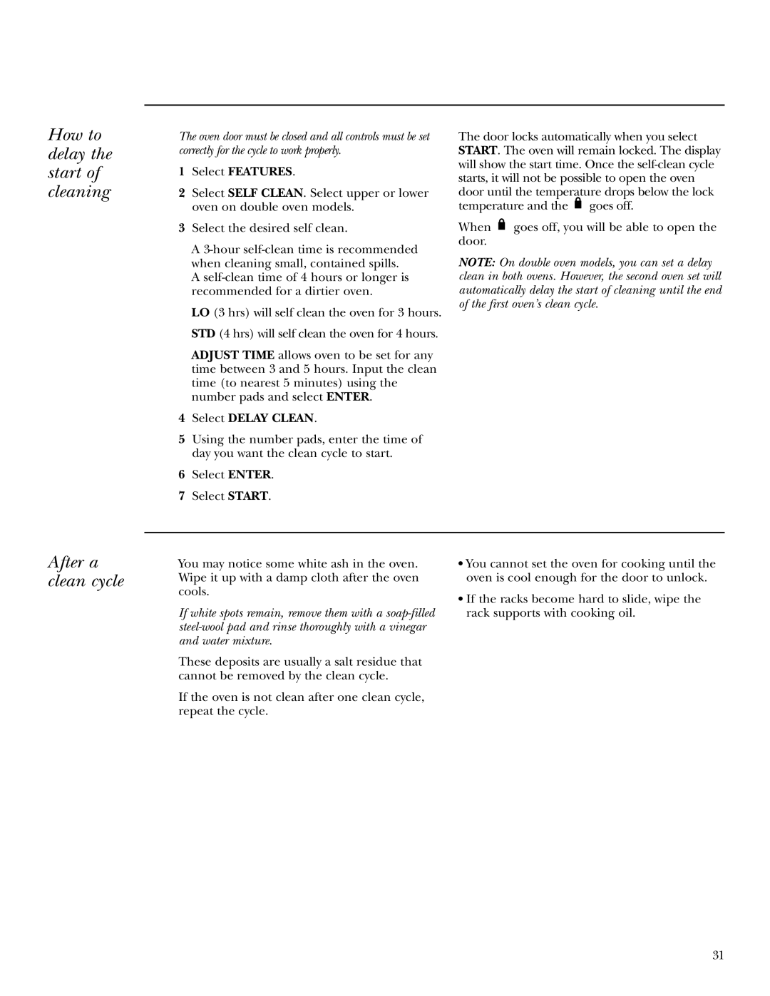 GE ZET3058, ZET3038 owner manual How to delay the start of cleaning, After a clean cycle, Select Delay Clean 