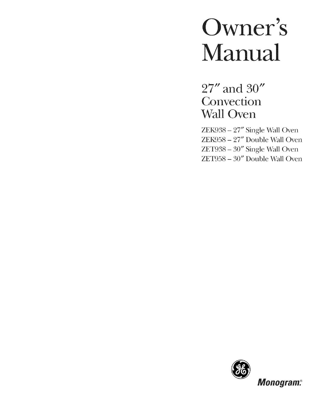 GE ZET938, ZET958 manual Manual 