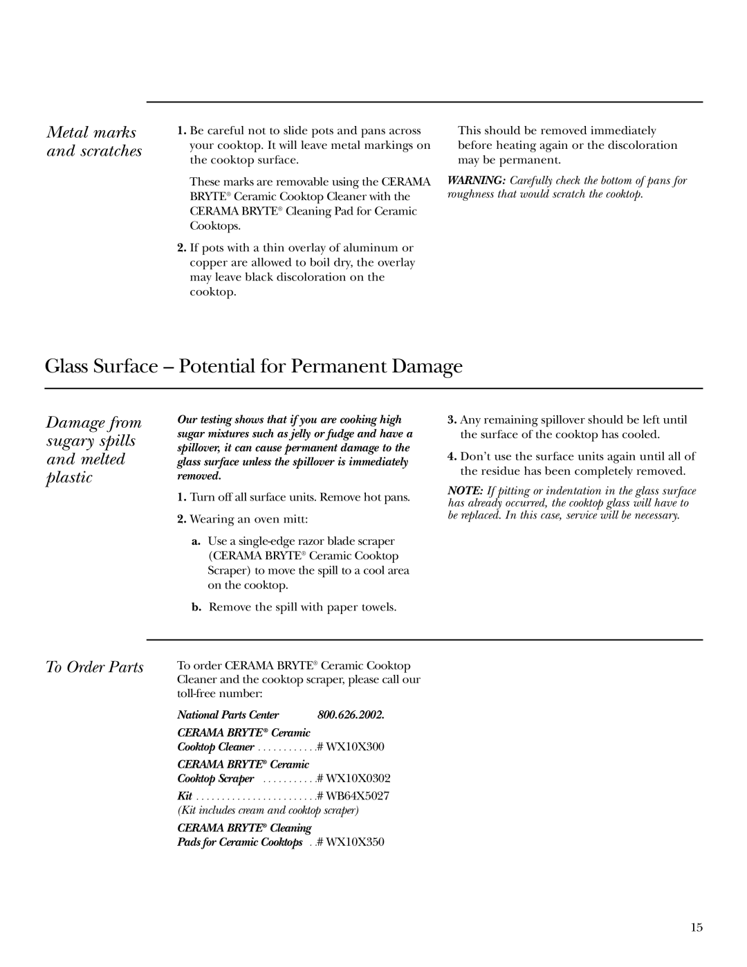 GE ZEU769 owner manual Metal marks and scratches, Damage from sugary spills and melted plastic, To Order Parts 