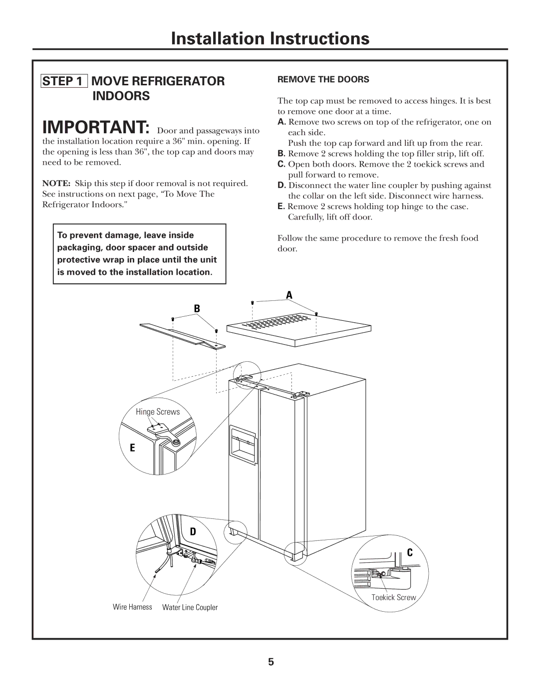 GE ZFSB23D SS installation instructions Move Refrigerator Indoors 