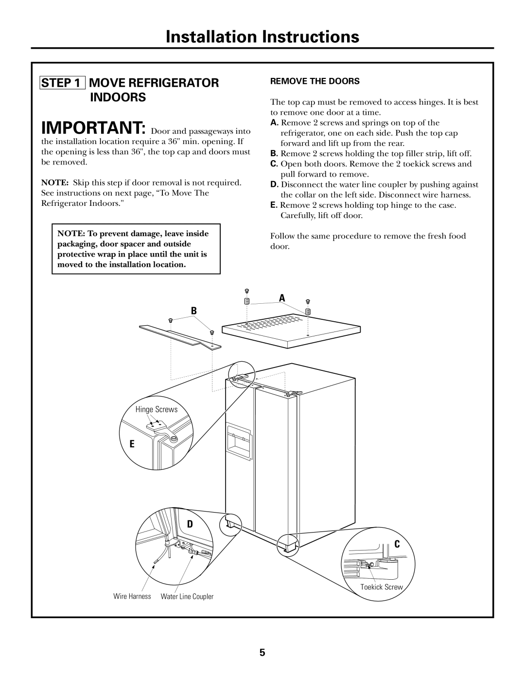 GE ZFSB26D SS, ZFSB25D SS installation instructions Move Refrigerator Indoors 