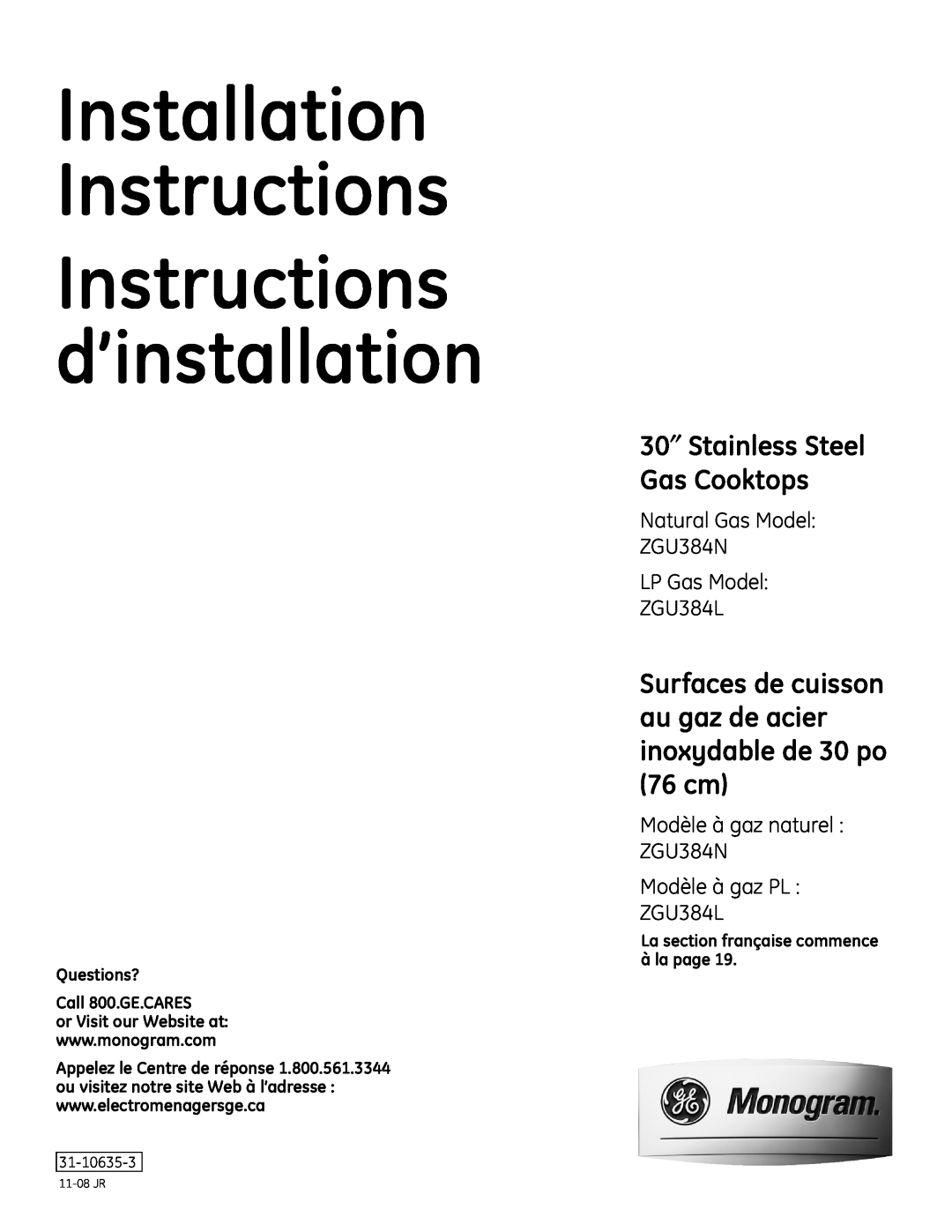GE ZGU384LSMSS, ZGU384N installation instructions 30″ Stainless Steel Gas Cooktops, Questions? Call 800.GE.CARES 