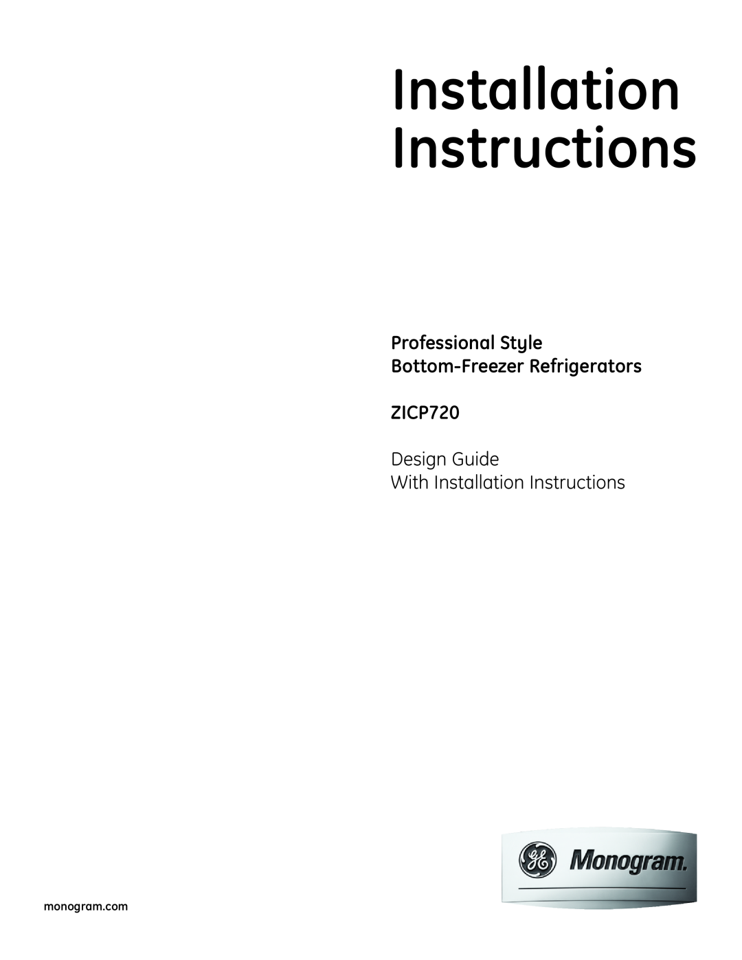 GE ZICP720 installation instructions Design Guide With Installation Instructions, monogram.com 