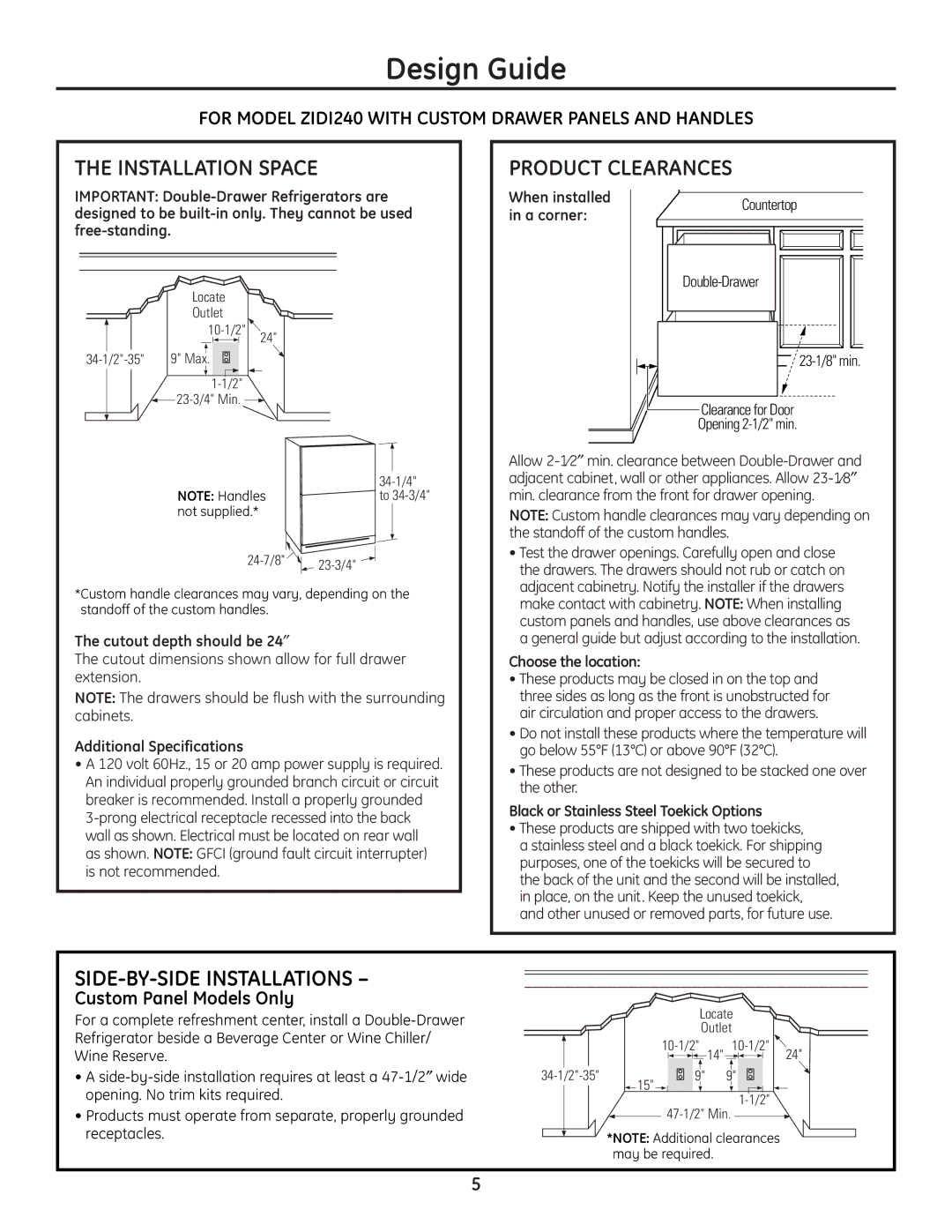 GE ZIDS240, ZIDI240 Custom Panel Models Only, Cutout depth should be 24″, Black or Stainless Steel Toekick Options 