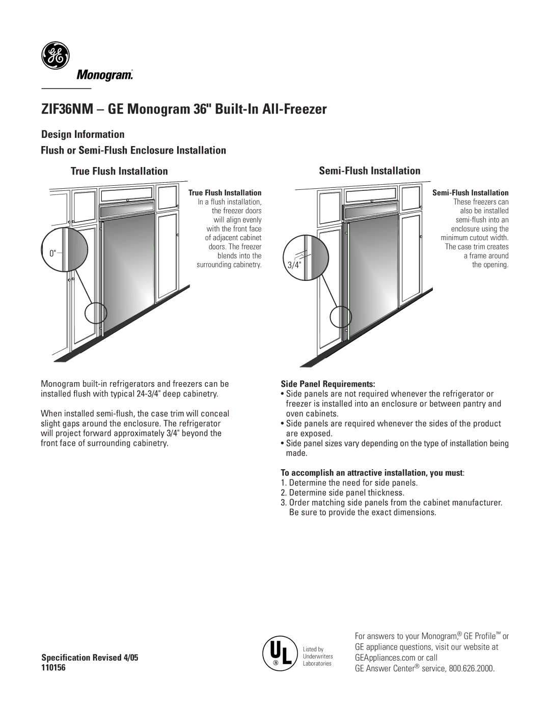 GE ZIF36NM dimensions Semi-Flush Installation, Side Panel Requirements, To accomplish an attractive installation, you must 