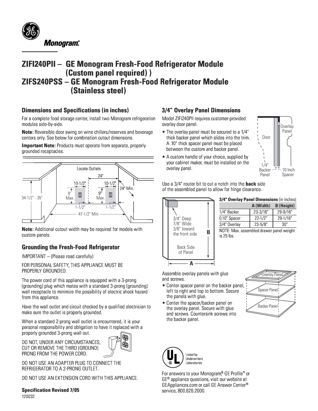 GE ZIFI240PLII, ZIFS240PSS 3/4” Overlay Panel Dimensions, Grounding the Fresh-Food Refrigerator, Custom panel required 