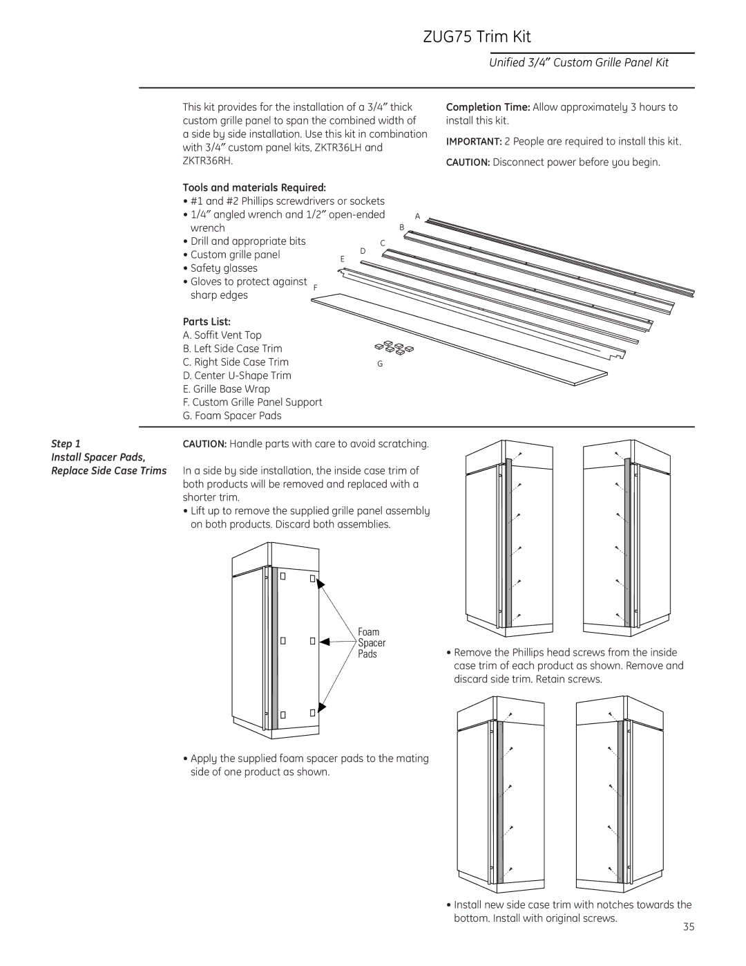 GE ZIF36N LH, ZIR36N LH, ZIF36N RH, ZIR36N RH ZUG75 Trim Kit, Unified 3/4″ Custom Grille Panel Kit, Step Install Spacer Pads 