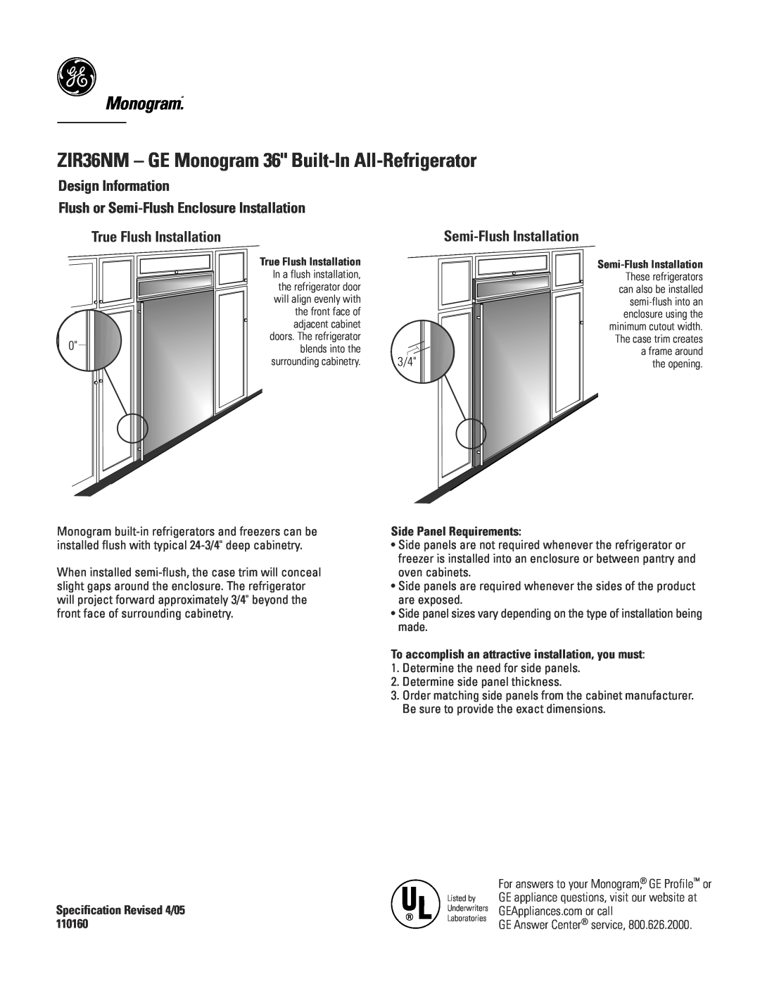 GE ZIR36NM - GE Monogram 36 Built-In All-Refrigerator, Monogram.“, True Flush Installation, Semi-Flush Installation 