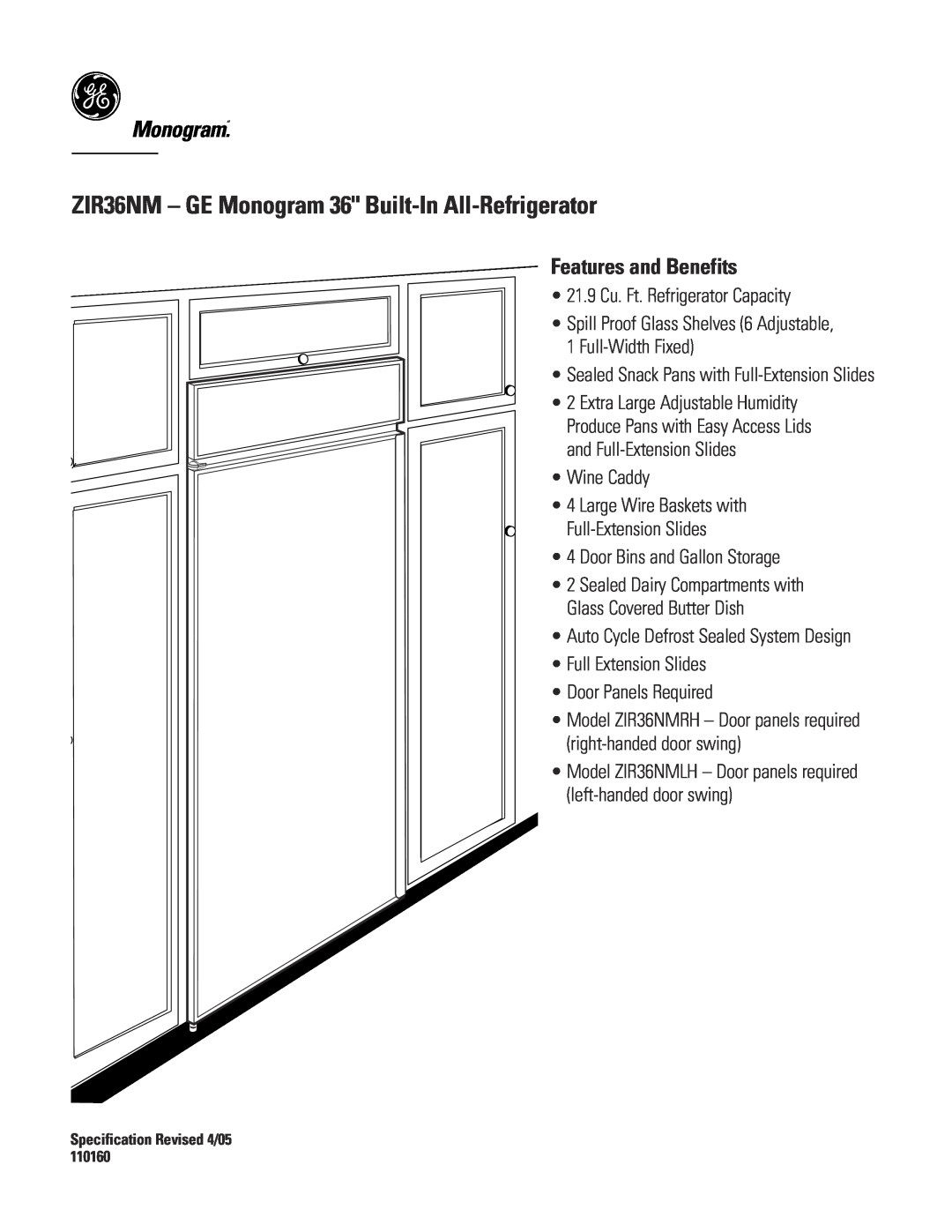 GE dimensions ZIR36NM - GE Monogram 36 Built-In All-Refrigerator, Monogram.“, Features and Benefits 