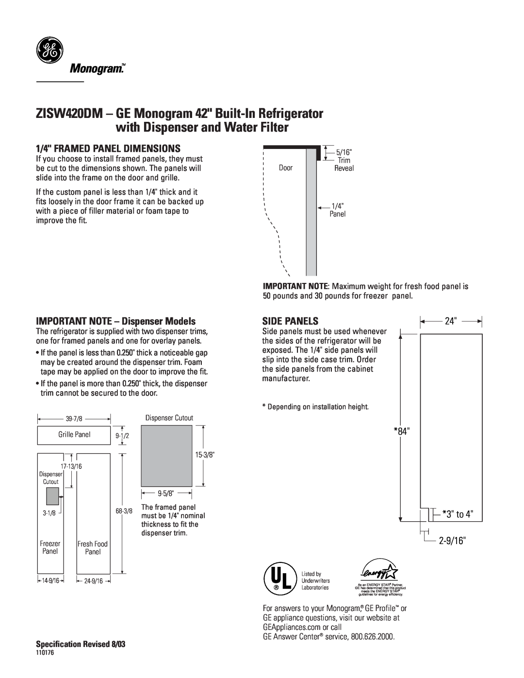 GE ZISW420DM Monogram, 1/4 FRAMED PANEL DIMENSIONS, IMPORTANT NOTE - Dispenser Models, Side Panels, 3 to 2-9/16 