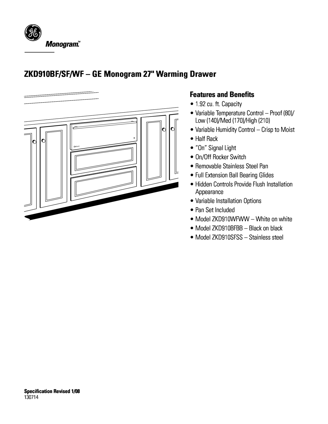 GE dimensions ZKD910BF/SF/WF - GE Monogram 27 Warming Drawer, Features and Benefits 