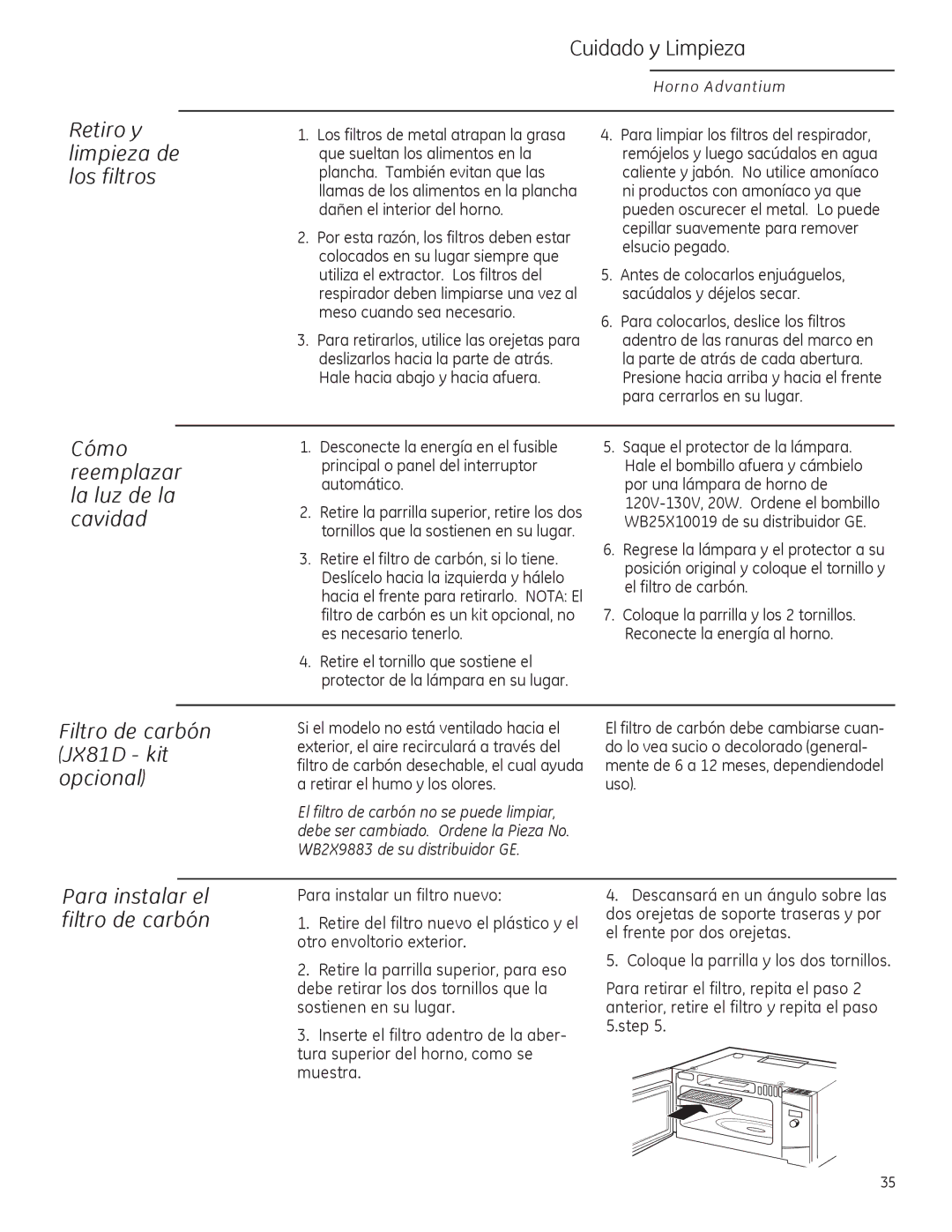 GE ZSA2201 owner manual Para instalar el filtro de carbón, Retiro y limpieza de los filtros, WB2X9883 de su distribuidor GE 