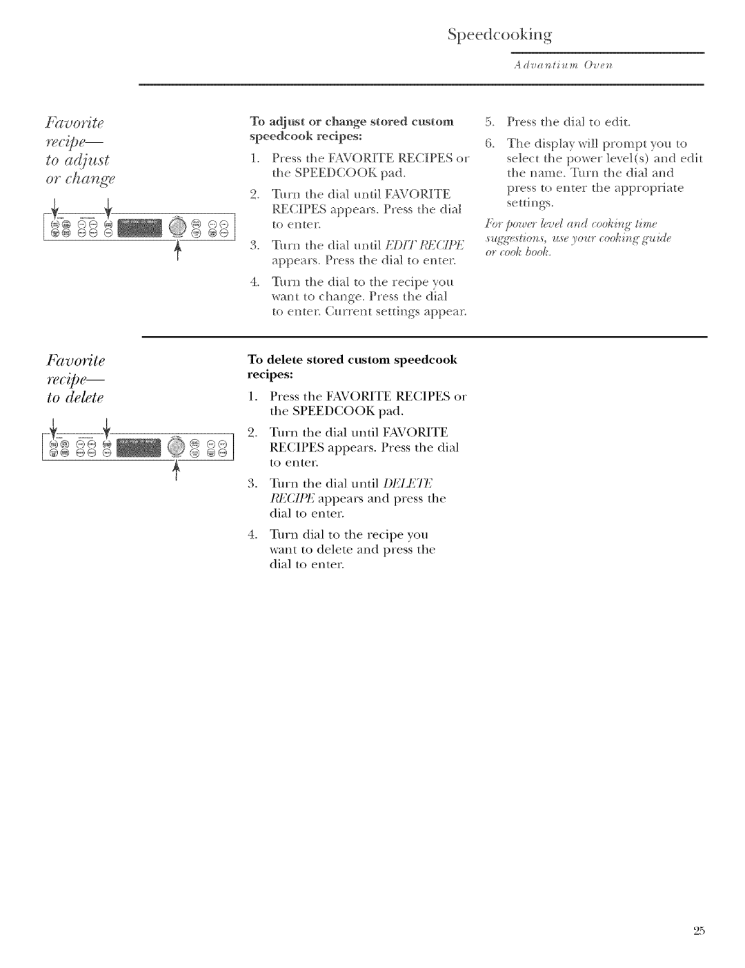 GE ZSCIO01, ZSCIO00 manual Or ch,c,nge, Lvorite, To c,djust, Ltvorite, To de&re 