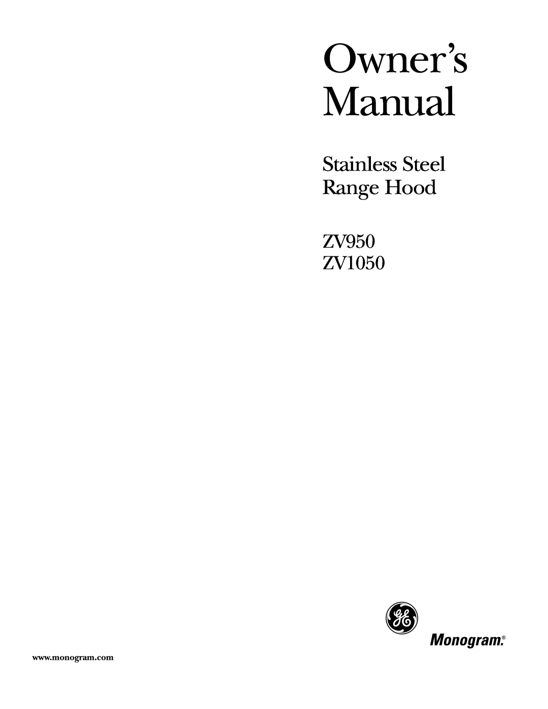GE owner manual ZV950 ZV1050, Stainless Steel Range Hood, 01-13GE 