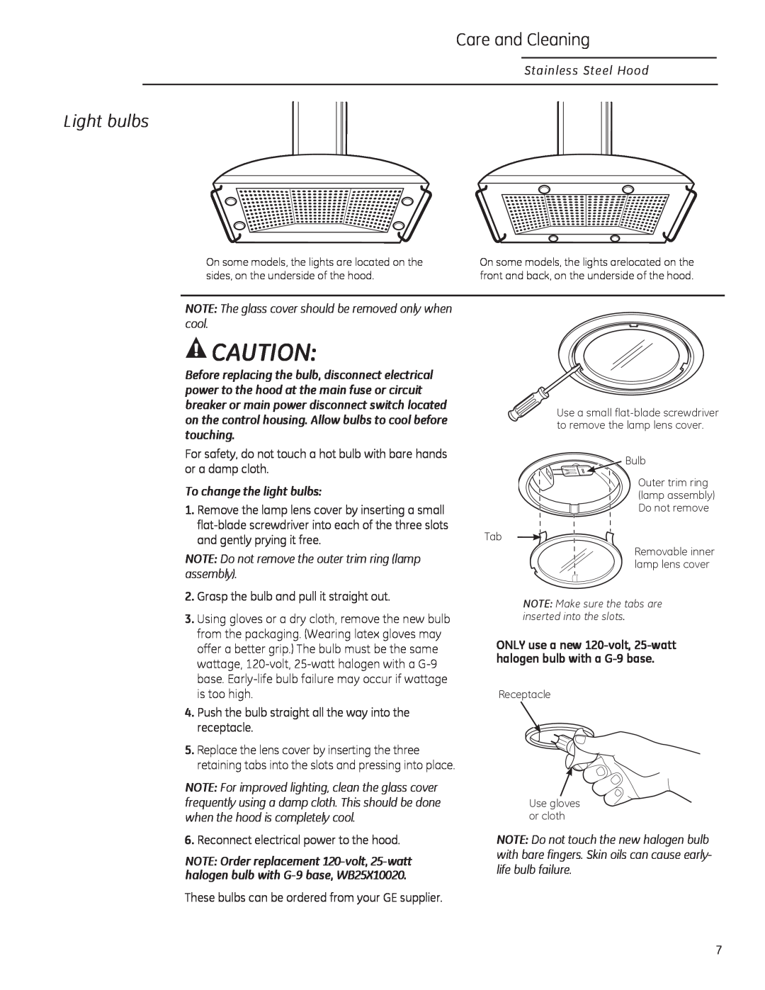 GE ZV950, ZV1050 owner manual Light bulbs, Care and Cleaning, To change the light bulbs 