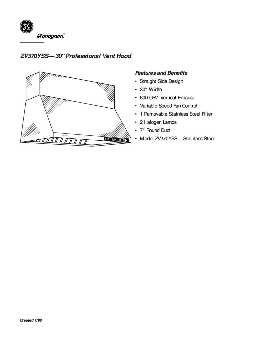 GE ZV370YSS--30 dimensions Features and Benefits, ZV370YSS-30 Professional Vent Hood, Monogram, Created 1/98 