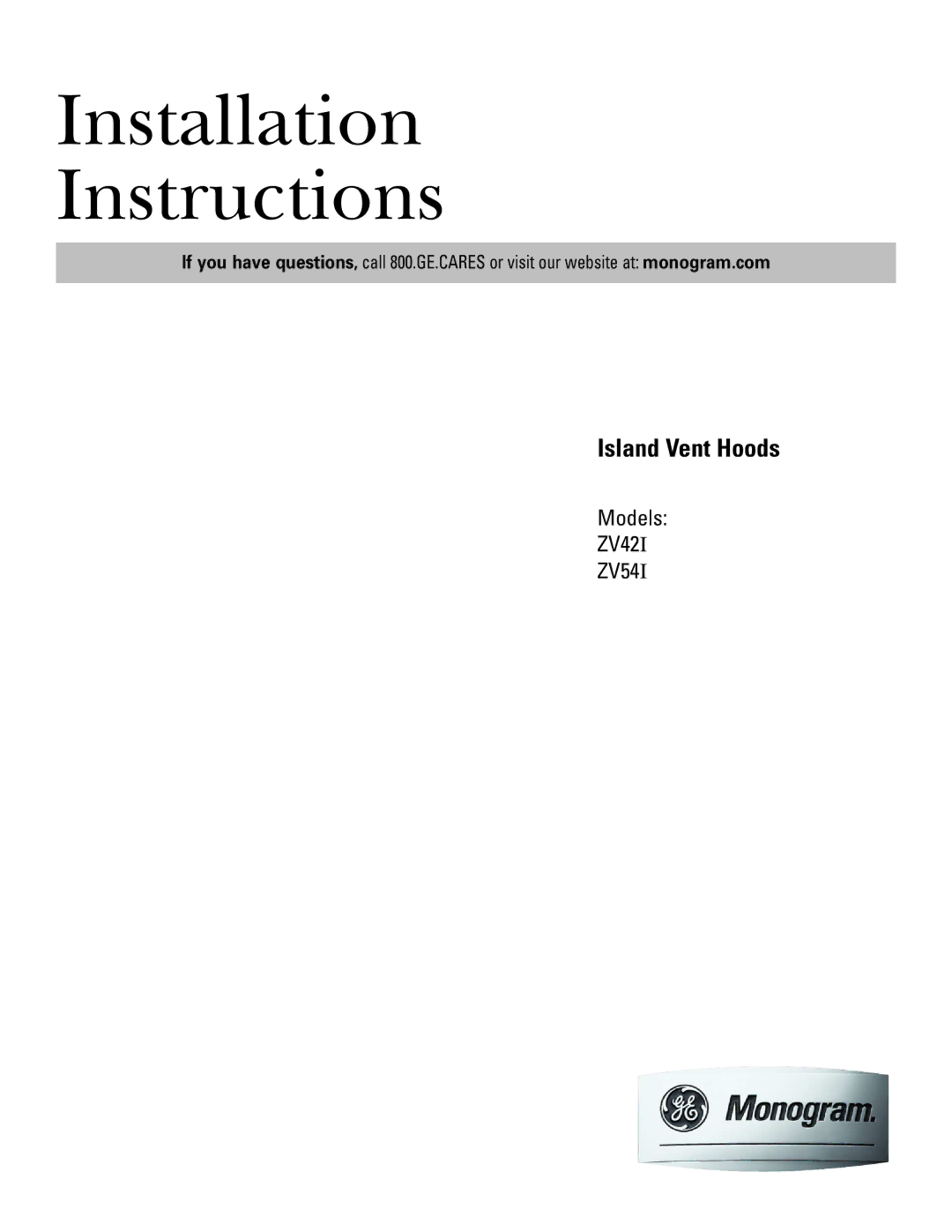 GE ZV421, ZV541 installation instructions Installation Instructions 