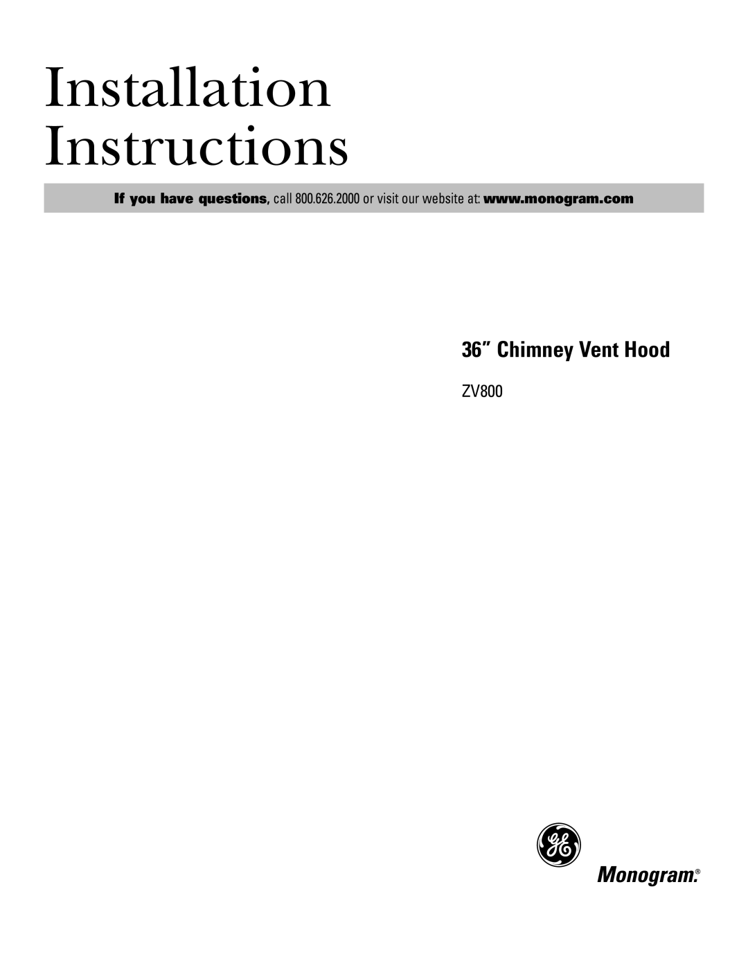 GE ZV800 installation instructions Installation Instructions 