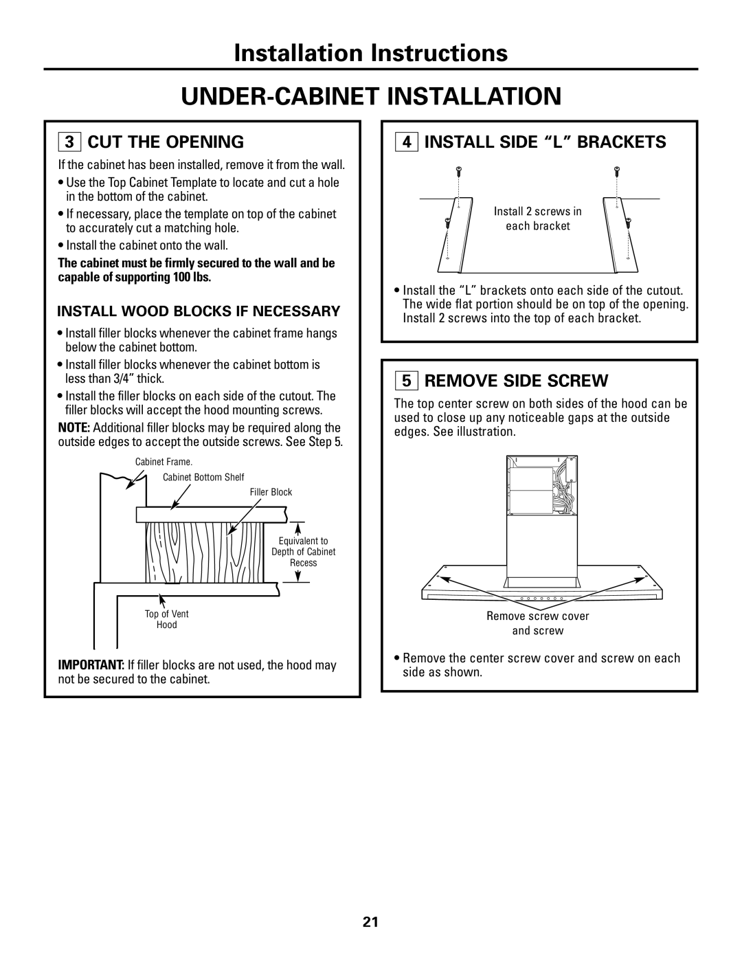 GE ZV800 installation instructions CUT the Opening, Install Side L Brackets, Remove Side Screw 