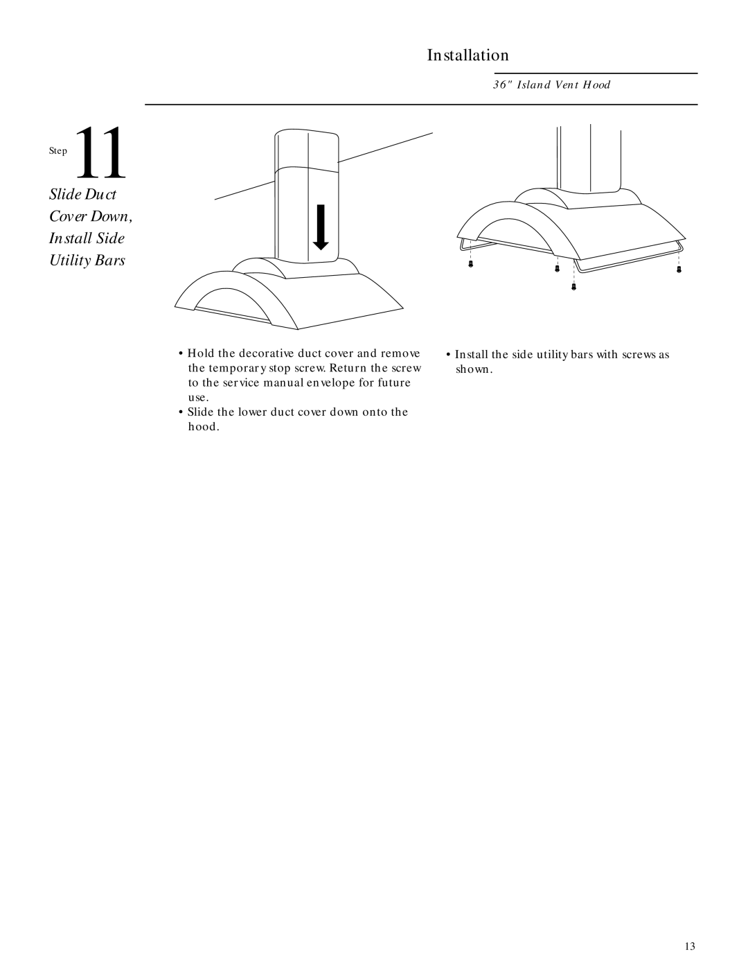 GE ZV850 installation instructions Slide Duct Cover Down Install Side Utility Bars 