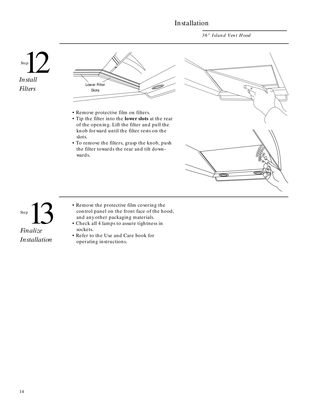 GE ZV850 installation instructions Install Filters Finalize Installation 