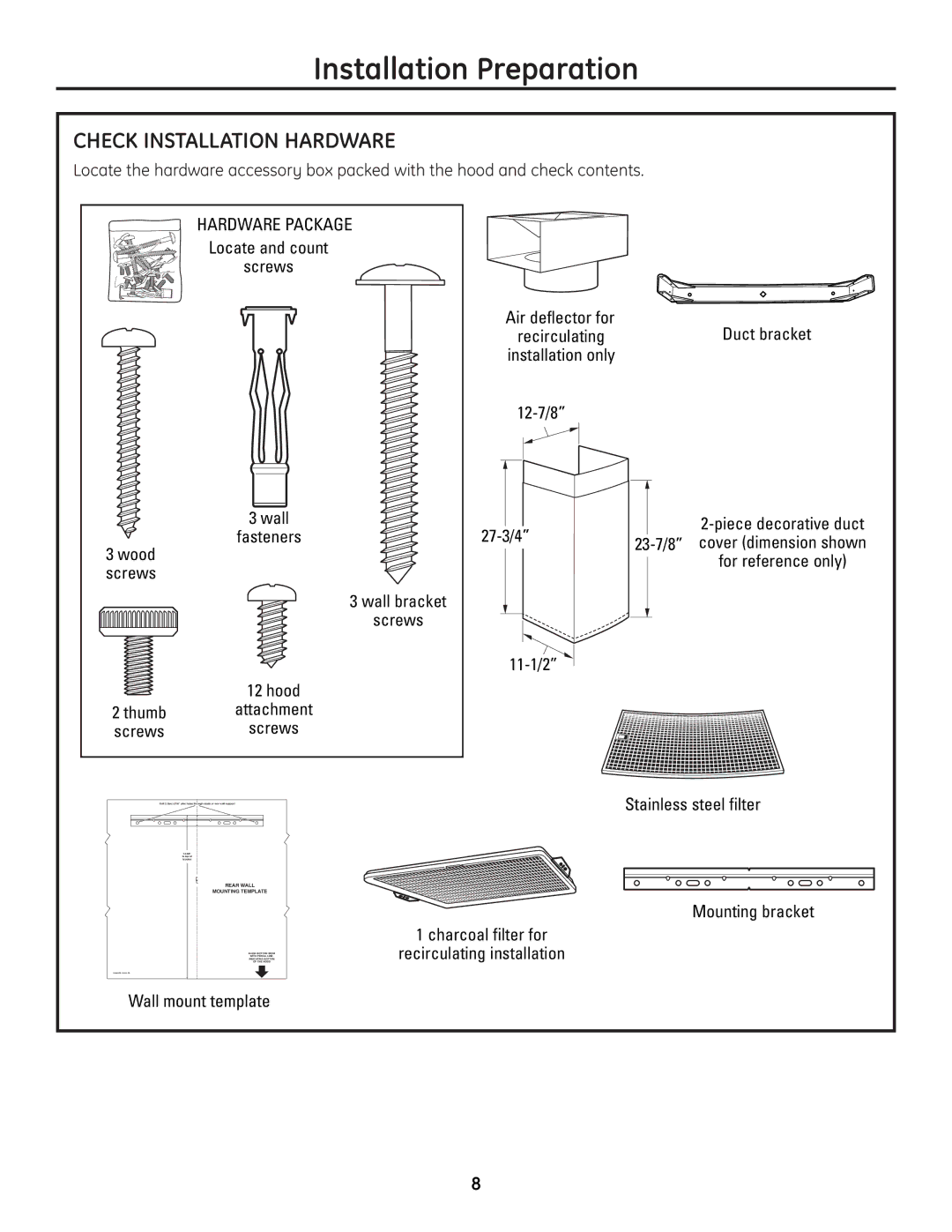 GE ZV900 installation instructions Check Installation Hardware, Fasteners Wood 23-7/8, 11-1/2 Hood Thumb Attachment Screws 