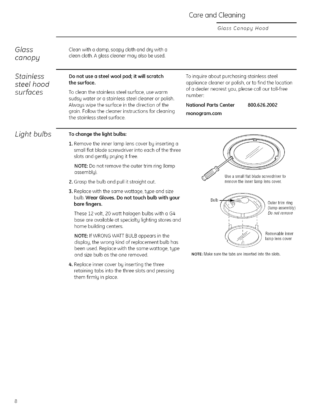 GE ZV925 owner manual Glass, Stainless steel hood surfaces Light bulbs 