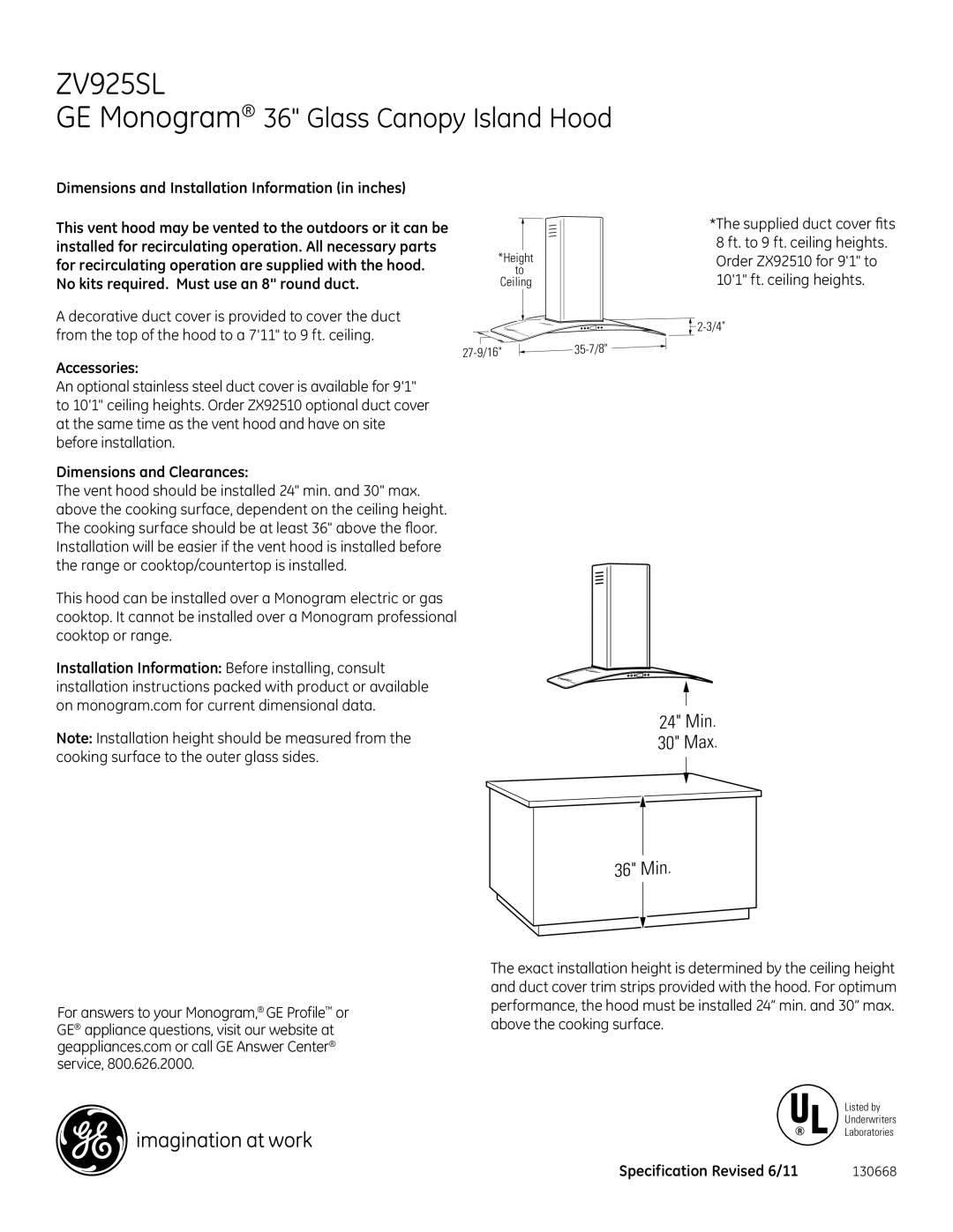 GE ZV925SL dimensions GE Monogram 36 Glass Canopy Island Hood, Min 30 Max 36 Min 