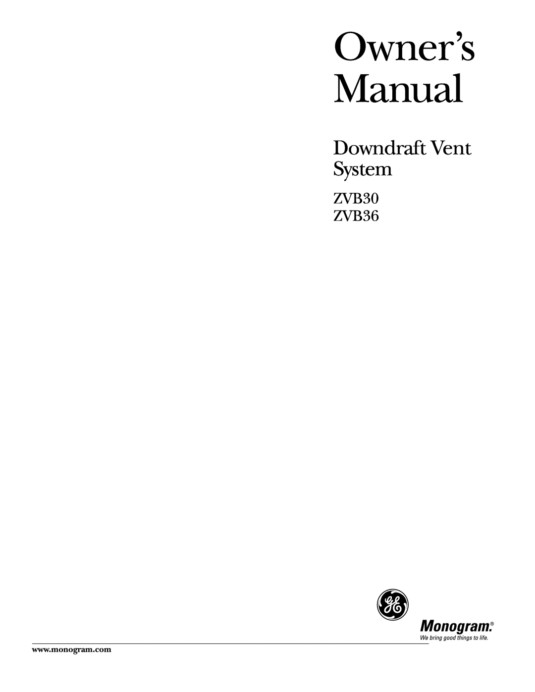 GE owner manual Owner’s Manual, Downdraft Vent System, ZVB30 ZVB36 