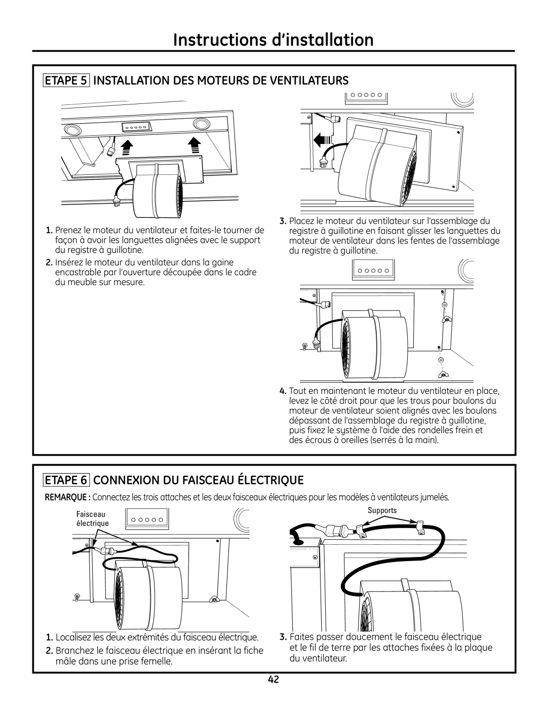 GE ZVC36, ZVC42, ZVC48, ZVC30 Etape 5 Installation DES Moteurs DE Ventilateurs, Etape 6 Connexion DU Faisceau Électrique 