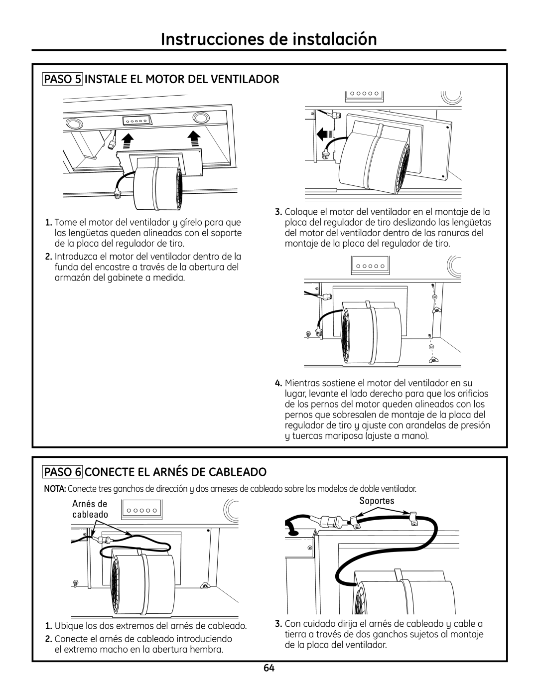 GE ZVC42, ZVC48, ZVC36, ZVC30 Paso 5 Instale EL Motor DEL Ventilador, Paso 6 Conecte EL Arnés DE Cableado 