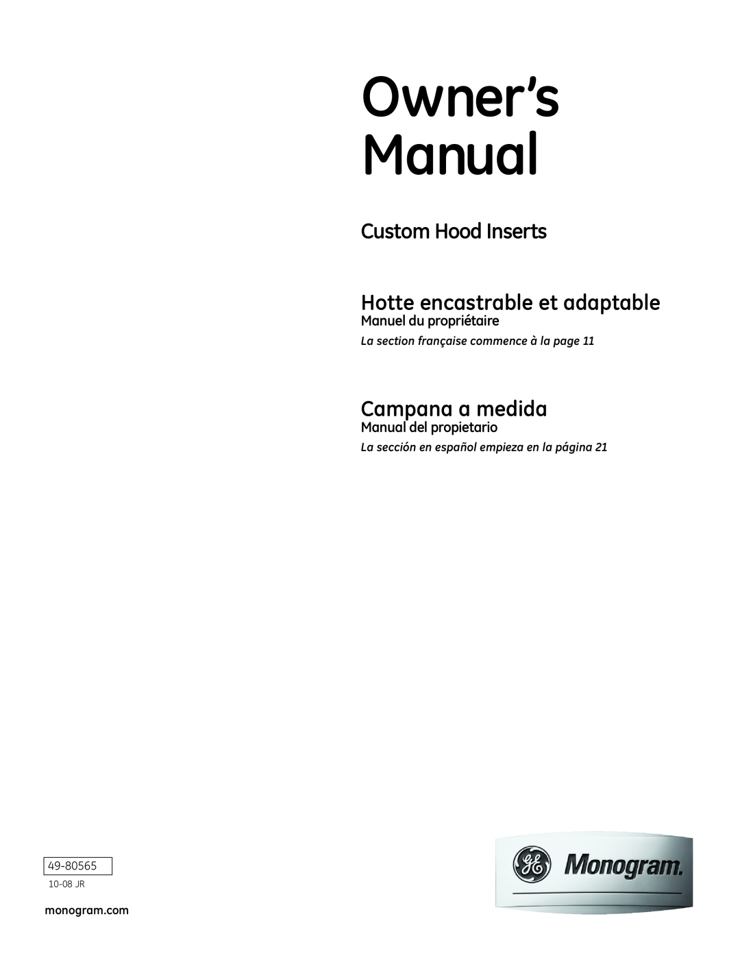 GE 49-80565 owner manual CustomHoodInserts Hotte encastrable et adaptable, Campana a medida, monogram.com, 10-08 JR 