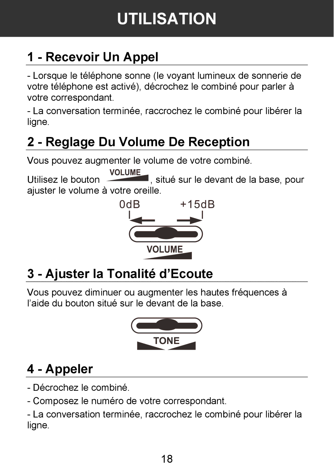 Geemarc 100VM manual Utilisation, Recevoir Un Appel, Reglage Du Volume De Reception, Ajuster la Tonalité d’Ecoute, Appeler 