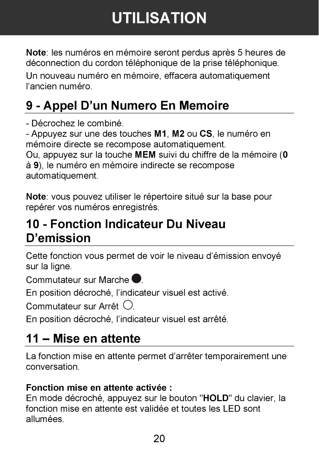 Geemarc 100VM manual Appel D’un Numero En Memoire, Fonction Indicateur Du Niveau D’emission, Mise en attente 